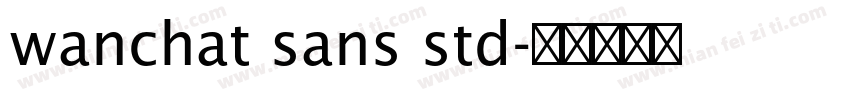 wanchat sans std字体转换